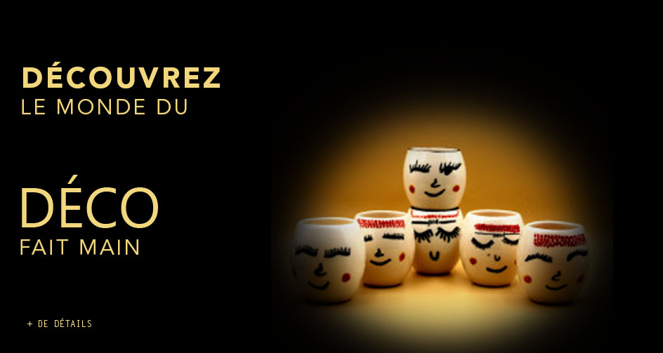 Découvrez le monde du Déco fait main